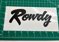 "Rowdy" Outdoor/Indoor Decal