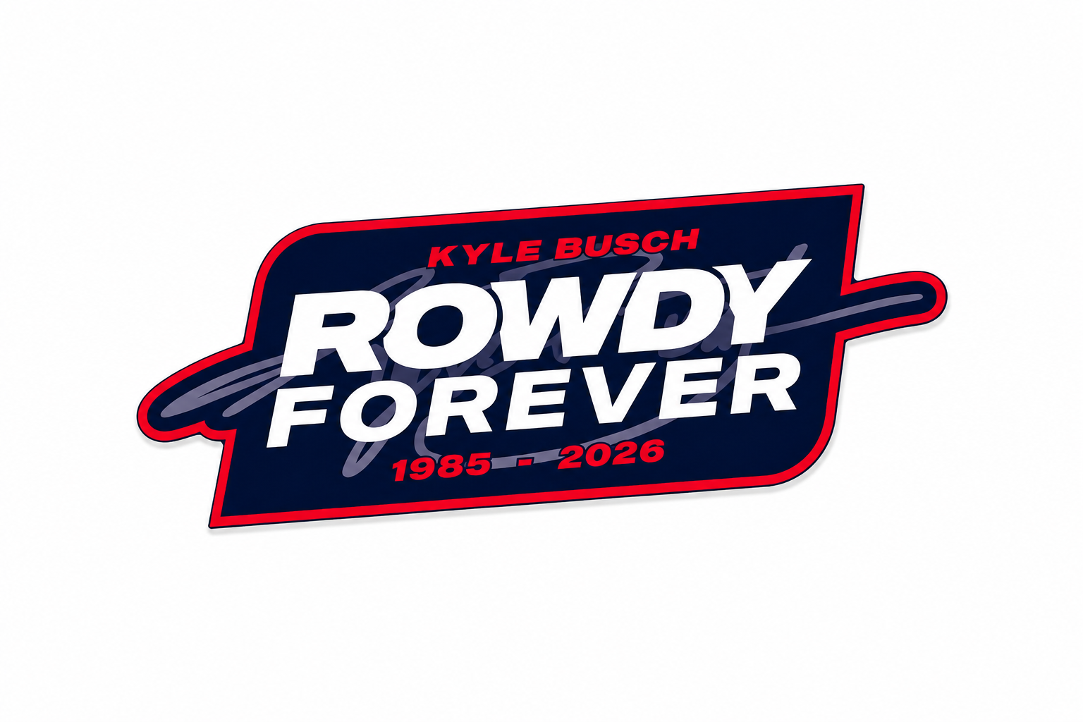 Kyle Busch Rowdy Forever Sticker